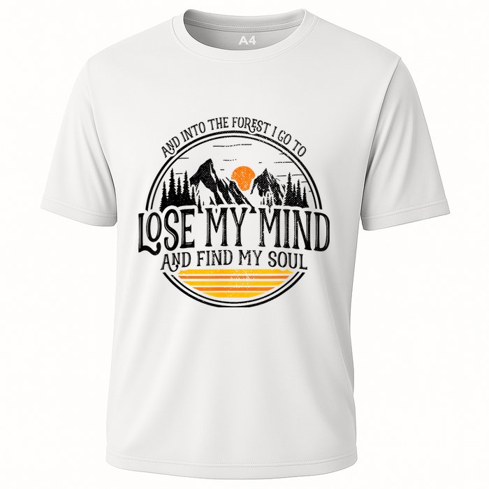 And Into The Forest I Go To Lose My Mind And Find My Soul Performance Shirt