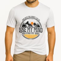 And Into The Forest I Go To Lose My Mind And Find My Soul Performance Shirt