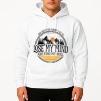 And Into The Forest I Go To Lose My Mind And Find My Soul Hoodie