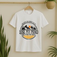 And Into The Forest I Go To Lose My Mind And Find My Soul T-Shirt