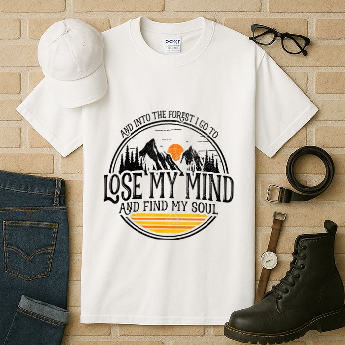 And Into The Forest I Go To Lose My Mind And Find My Soul Tall T-Shirt