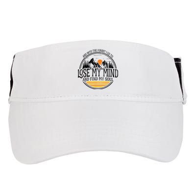 And Into The Forest I Go To Lose My Mind And Find My Soul Adult Drive Performance Visor