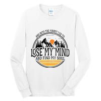 And Into The Forest I Go To Lose My Mind And Find My Soul Tall Long Sleeve T-Shirt