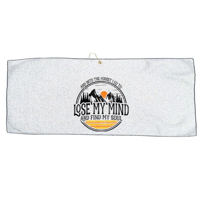 And Into The Forest I Go To Lose My Mind And Find My Soul Large Microfiber Waffle Golf Towel