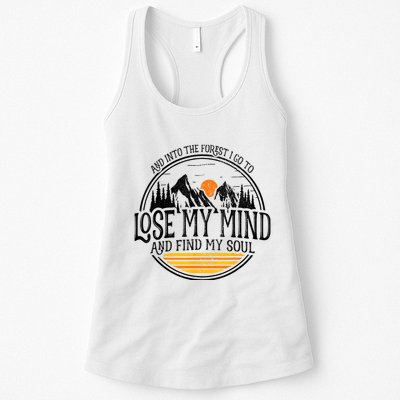 And Into The Forest I Go To Lose My Mind And Find My Soul Womens Tank Top