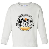 And Into The Forest I Go To Lose My Mind And Find My Soul Toddler Long Sleeve Shirt