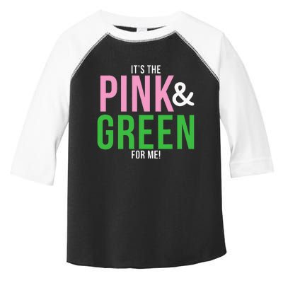 A Its The Pink And Green For Me Sorority Toddler Fine Jersey T-Shirt