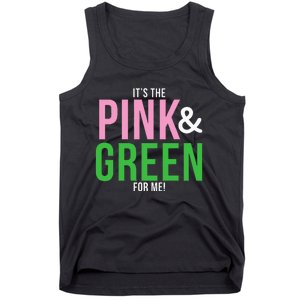 A Its The Pink And Green For Me Sorority Tank Top