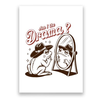 Am I The Drama Funny Vintage Retro Mental Health Cowboy Frog Poster