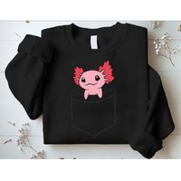Axolotl In The Pocket Cute Baby Axolotl Sweatshirt