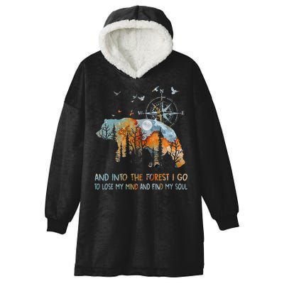 And Into The Forest I Go To Lose My Mind Camping Bear Hooded Wearable Blanket