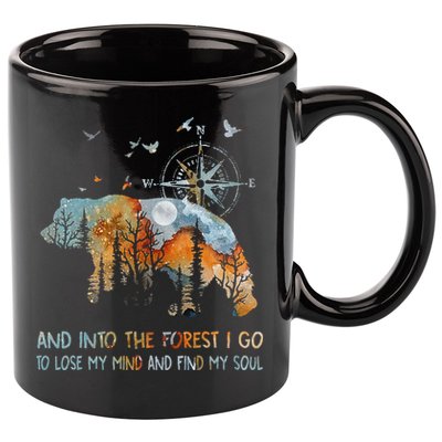 And Into The Forest I Go To Lose My Mind Camping Bear 11oz C Handle Ceramic Mug