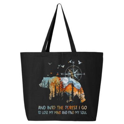 And Into The Forest I Go To Lose My Mind Camping Bear 25L Jumbo Tote