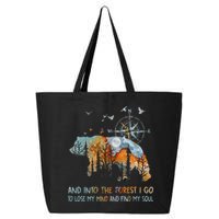 And Into The Forest I Go To Lose My Mind Camping Bear 25L Jumbo Tote