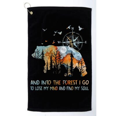 And Into The Forest I Go To Lose My Mind Camping Bear Golf Towel