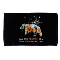 And Into The Forest I Go To Lose My Mind Camping Bear Microfiber Hand Towel