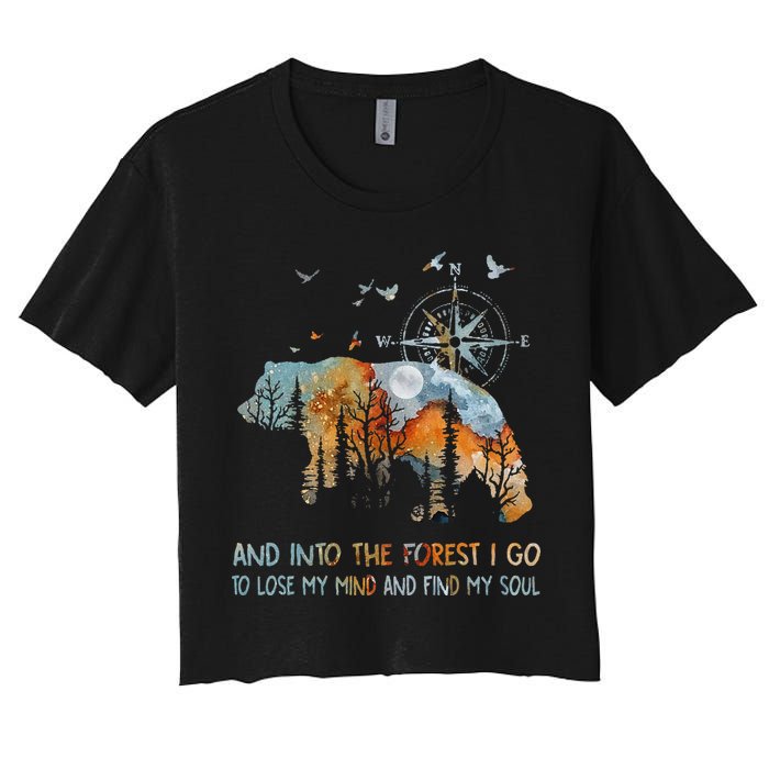And Into The Forest I Go To Lose My Mind Camping Bear Crop Top