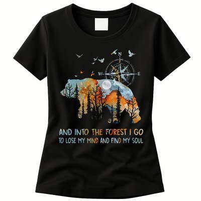 And Into The Forest I Go To Lose My Mind Camping Bear Womens T-Shirt