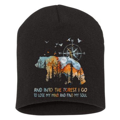 And Into The Forest I Go To Lose My Mind Camping Bear Short Acrylic Beanie
