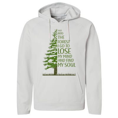 And Into The Forest I Go And Lose My Mind Funny Hikers Performance Fleece Hoodie