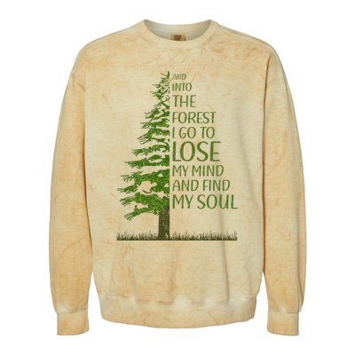 And Into The Forest I Go And Lose My Mind Funny Hikers Colorblast Crewneck Sweatshirt