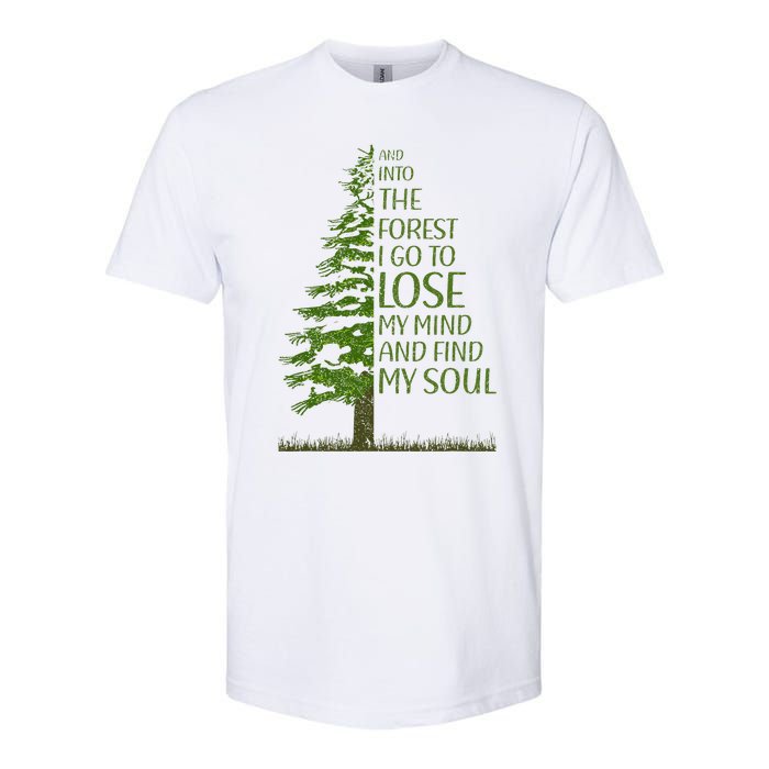 And Into The Forest I Go And Lose My Mind Funny Hikers Softstyle CVC T-Shirt