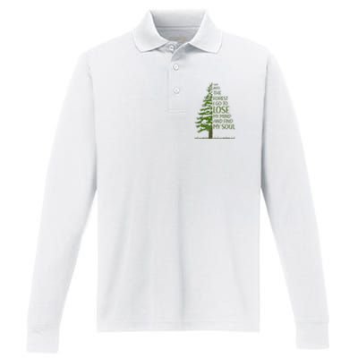 And Into The Forest I Go And Lose My Mind Funny Hikers Performance Long Sleeve Polo