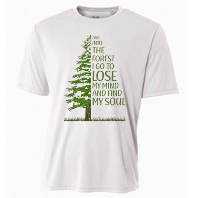 And Into The Forest I Go And Lose My Mind Funny Hikers Cooling Performance Crew T-Shirt