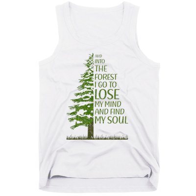 And Into The Forest I Go And Lose My Mind Funny Hikers Tank Top