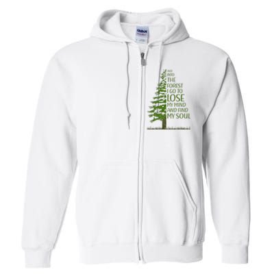 And Into The Forest I Go And Lose My Mind Funny Hikers Full Zip Hoodie