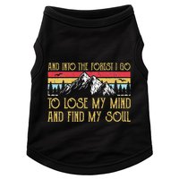 And Into The Forest I Go To Lose My Mind And Find My Soul Doggie Tank