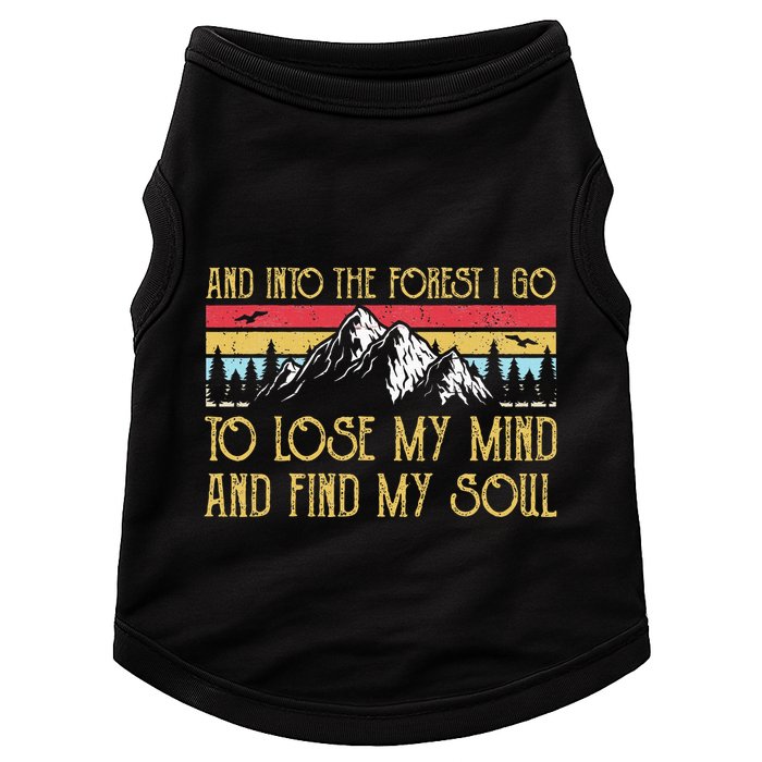 And Into The Forest I Go To Lose My Mind And Find My Soul Doggie Tank