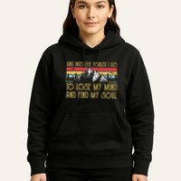 And Into The Forest I Go To Lose My Mind And Find My Soul Hoodie