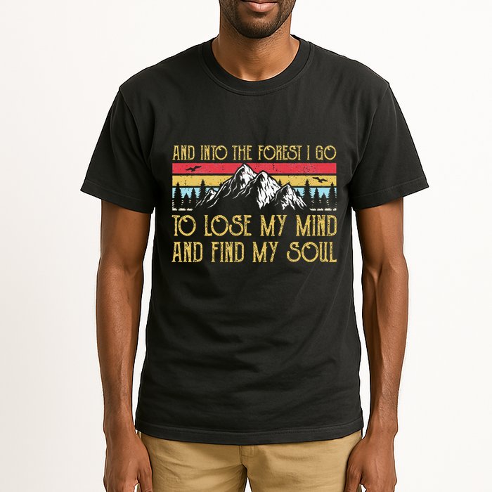 And Into The Forest I Go To Lose My Mind And Find My Soul Tall T-Shirt
