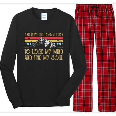 And Into The Forest I Go To Lose My Mind And Find My Soul Long Sleeve Pajama Set