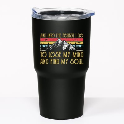 And Into The Forest I Go To Lose My Mind And Find My Soul Tumbler