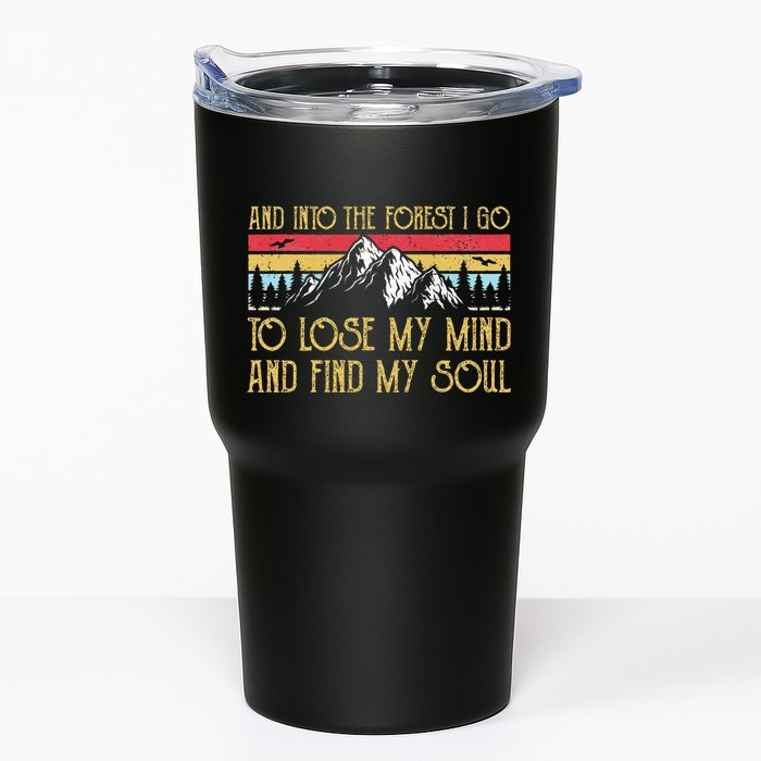 And Into The Forest I Go To Lose My Mind And Find My Soul Tumbler