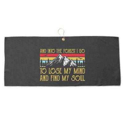 And Into The Forest I Go To Lose My Mind And Find My Soul Large Microfiber Waffle Golf Towel