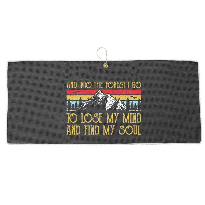 And Into The Forest I Go To Lose My Mind And Find My Soul Large Microfiber Waffle Golf Towel