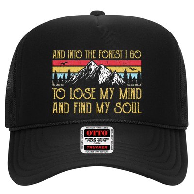 And Into The Forest I Go To Lose My Mind And Find My Soul Trucker Hat