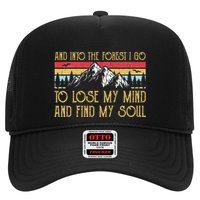 And Into The Forest I Go To Lose My Mind And Find My Soul Hat