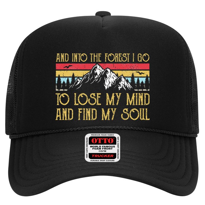 And Into The Forest I Go To Lose My Mind And Find My Soul Hat