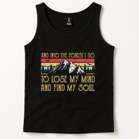 And Into The Forest I Go To Lose My Mind And Find My Soul Tank Top
