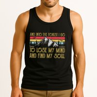 And Into The Forest I Go To Lose My Mind And Find My Soul Tank Top