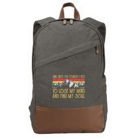 And Into The Forest I Go To Lose My Mind And Find My Soul Cotton Canvas Backpack