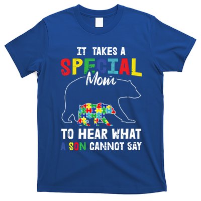 Autism It Takes A Special Mom To Hear What A Son Cannot Say Gift T-Shirt