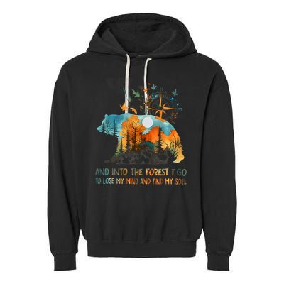 And Into The Forest I Go To Lose My Mind Camping Garment-Dyed Fleece Hoodie