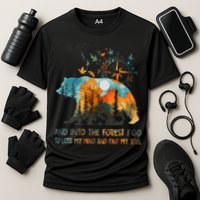 And Into The Forest I Go To Lose My Mind Camping Performance Shirt