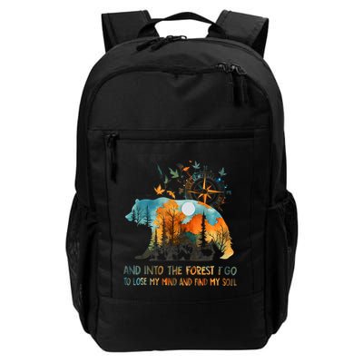 And Into The Forest I Go To Lose My Mind Camping Backpack