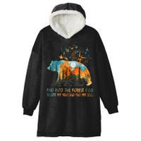 And Into The Forest I Go To Lose My Mind Camping Hooded Wearable Blanket